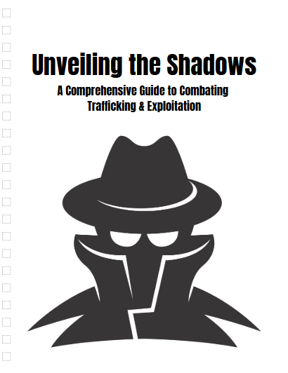 A Comprehensive Guide to Combatting Traficking & Exploitation