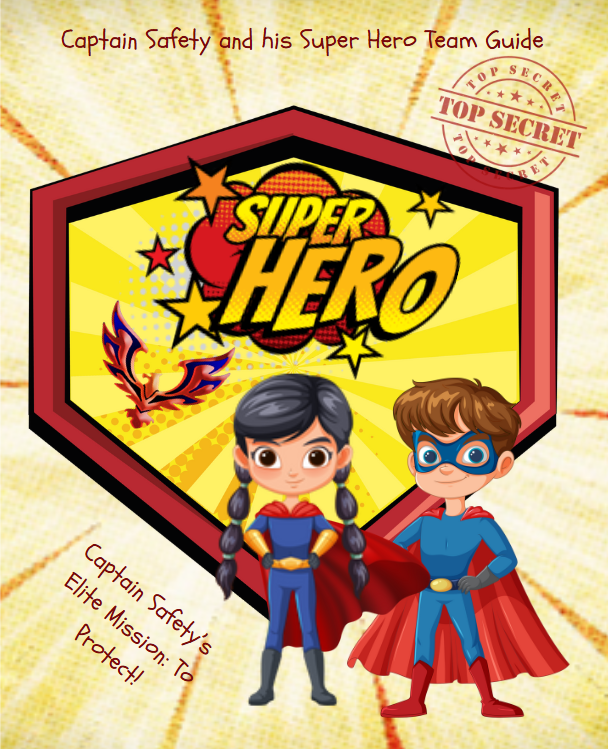Captain Safety and his Super Hero Team Guide